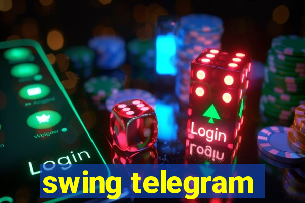 swing telegram